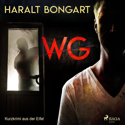 WG - Kurzkrimi aus der Eifel - Haralt Bongart
