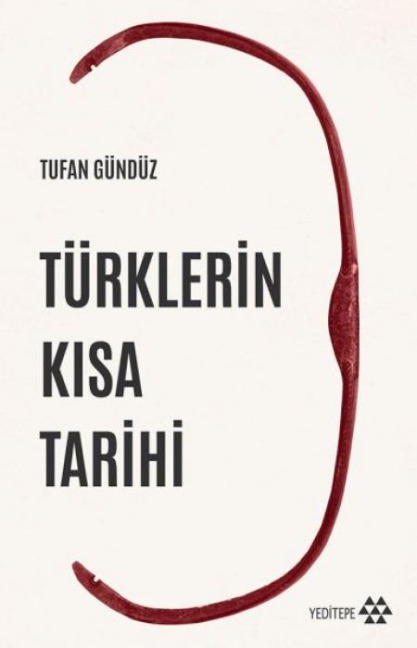 Türklerin Kisa Tarihi - Tufan Gündüz