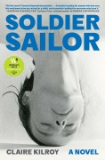 Cover-Bild zum Titel 'Soldier Sailor' von 'Claire Kilroy'