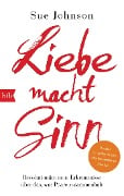 Cover-Bild zum Titel 'Liebe macht Sinn' von 'Sue Johnson'