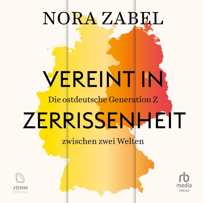Vereint in Zerrissenheit - Nora Zabel