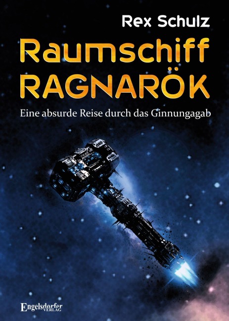 Raumschiff RAGNARÖK - Rex Schulz