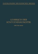 Cover-Bild zum Titel 'Lehrbuch der Röntgendiagnostik' von 'M. Bürger, A. Thost, P. Wels, F. M. Groedel, C. Kaestle'
