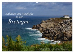 Cover-Bild zum Titel 'Anblicke und Ausblicke in der Bretagne (Wandkalender 2027 DIN A2 quer), CALVENDO Monatskalender' von 'Ulrike Schäfer'