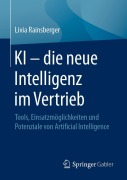 Cover-Bild zum Titel 'KI - die neue Intelligenz im Vertrieb' von 'Livia Rainsberger'