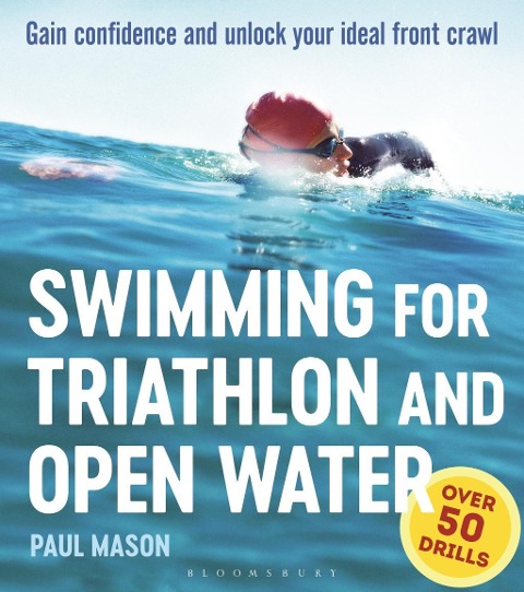 Swimming For Triathlon And Open Water - Paul Mason
