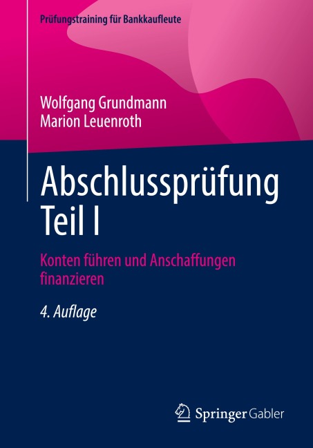 Abschlussprüfung Teil I - Marion Leuenroth, Wolfgang Grundmann