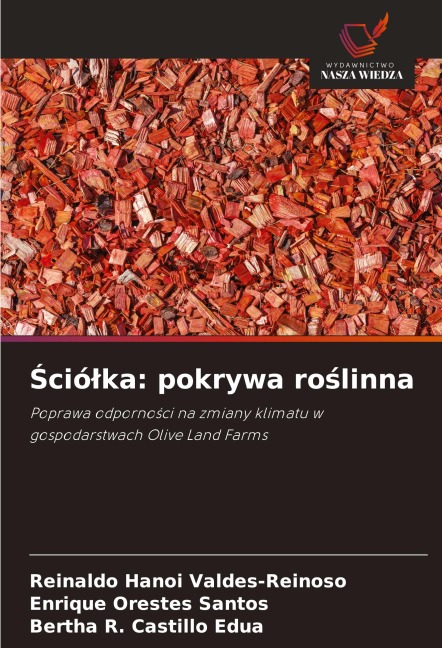 ¿ció¿ka: pokrywa ro¿linna - Reinaldo Hanoi Valdes-Reinoso, Enrique Orestes Santos, Bertha R. Castillo Edua