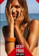 Cover-Bild zum Titel 'Sexy Frau' von 'Mia Graf'
