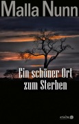 Cover-Bild zum Titel 'Ein schöner Ort zum Sterben' von 'Malla Nunn'