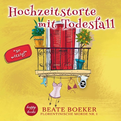 Hochzeitstorte mit Todesfall - Beate Boeker
