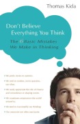 Cover-Bild zum Titel 'Don't Believe Everything You Think' von 'Thomas E. Kida'