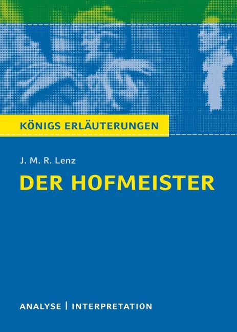 Der Hofmeister von J. M. R. Lenz. - J. M. R. Lenz, Rüdiger Bernhardt