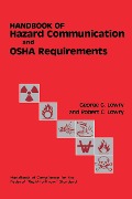 Cover-Bild zum Titel 'Handbook of Hazard Communication and OSHA Requirements' von 'George G. Lowry'