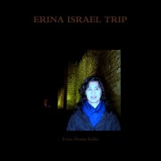 Cover-Bild zum Titel 'Erina Israel Trip' von 'Erina Denise Kaika'