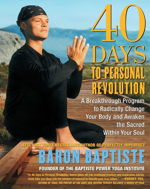 40 Days to Personal Revolution - Baron Baptiste