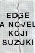 EDGE - Koji Suzuki