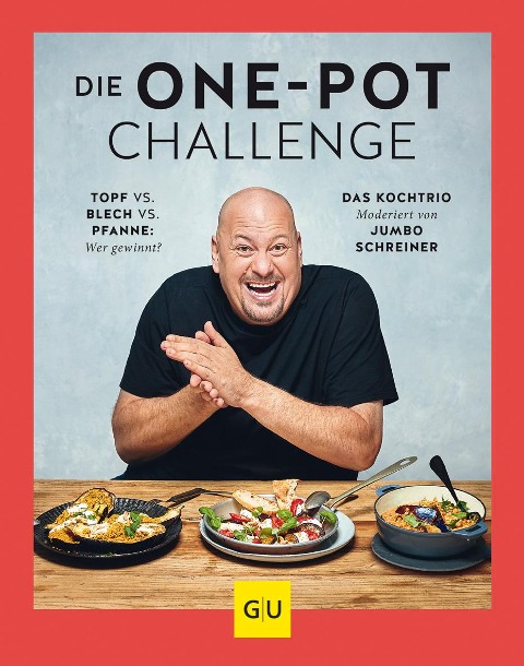 Die One-Pot-Challenge - Martin Kintrup, Sarah Schocke, Jumbo Schreiner, Sandra Schumann