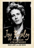 Cover-Bild zum Titel 'Jeff Buckley. Da Hallelujah a The Last Goodbye' von 'Dave Lory'