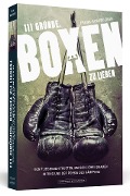 Cover-Bild zum Titel '111 Gründe, Boxen zu lieben' von 'Frank Nussbücker'