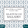 Cover-Bild zum Titel 'Klassische Balladen (Ungekürzt)' von 'Johann Wolfgang von Goethe, Friedrich Schiller'