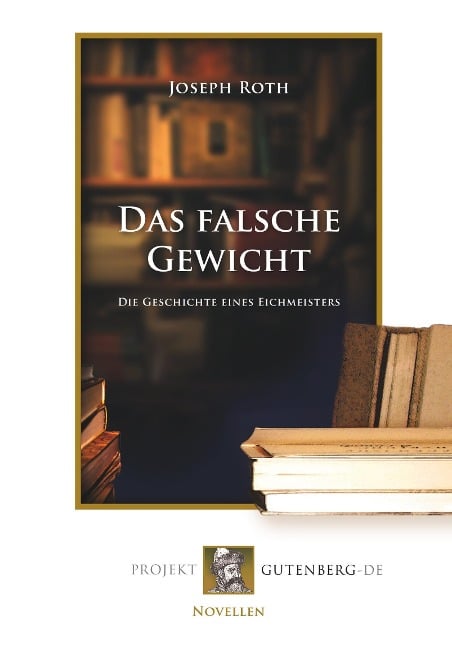 Das falsche Gewicht - Joseph Roth