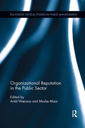 Organizational Reputation in the Public Sector - 