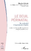 Cover-Bild zum Titel 'Le deuil périnatal' von 'Claudine Schalck'