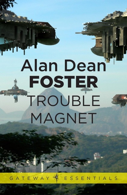 Trouble Magnet - Alan Dean Foster