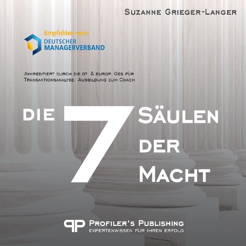 Die 7 Säulen der Macht - Suzanne Grieger-Langer, Suzanne Grieger-Langer