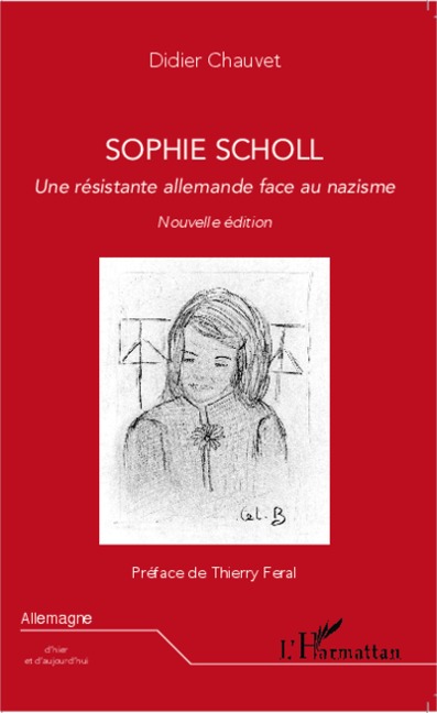 Sophie Scholl - Didier Chauvet