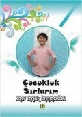 Cover-Bild zum Titel 'Cocukluk Sirlarim' von 'Enes Malik imamoglu'