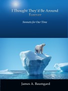 Cover-Bild zum Titel 'I Thought They'd Be Around Forever' von 'James A. Baumgard'