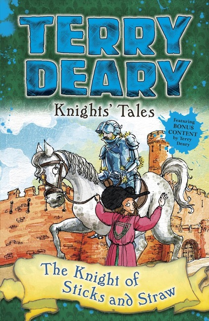 Knights' Tales: The Knight of Sticks and Straw - Terry Deary