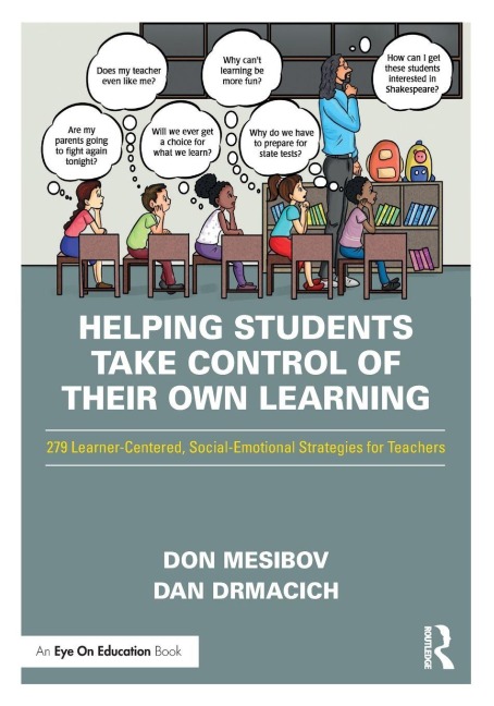 Helping Students Take Control of Their Own Learning - Don Mesibov, Dan Drmacich