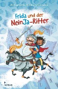 Cover-Bild zum Titel 'Frida und der NeinJa-Ritter' von 'Philipp Löhle'