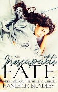 Cover-Bild zum Titel 'Inescapable Fate (Fate Series, #1)' von 'Hanleigh Bradley'