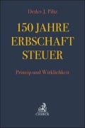 Cover-Bild zum Titel '150 Jahre Erbschaftsteuer' von 'Detlev Jürgen Piltz'