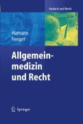 Cover-Bild zum Titel 'Allgemeinmedizin und Recht' von 'Hermann Fenger, Peter Hamann'