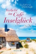 Verliebt im Café Inselglück - Susanne Oswald