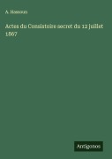 Cover-Bild zum Titel 'Actes du Consistoire secret du 12 juillet 1867' von 'A. Hassoun'
