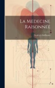 Cover-Bild zum Titel 'La Medecine Raisonnée' von 'Friedrich Hoffmann'