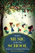 Cover-Bild zum Titel 'When Music Goes to School' von 'Danette Littleton'