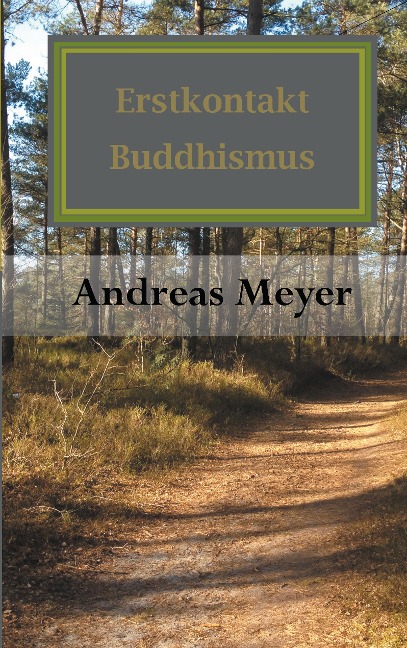 Erstkontakt Buddhismus - Andreas Meyer