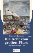 Cover-Bild zum Titel 'Die Acht vom großen Fluss, Bd. 7' von 'Gabriele Kuhnke'