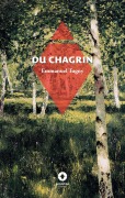 Cover-Bild zum Titel 'Du Chagrin' von 'Emmanuel Tugny'