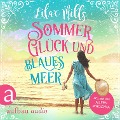 Cover-Bild zum Titel 'Sommer, Glück und blaues Meer' von 'Lilac Mills'