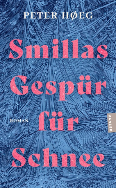 Smillas Gespür für Schnee - Peter Hoeg