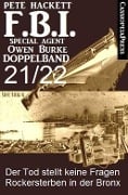 FBI Special Agent Owen Burke Folge 21/22 - Doppelband - Pete Hackett