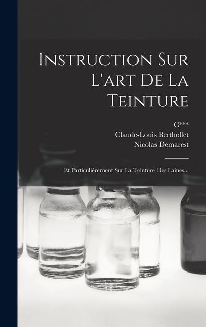 Instruction Sur L'art De La Teinture - Karl Wilhelm Pörner, C, Nicolas Demarest
